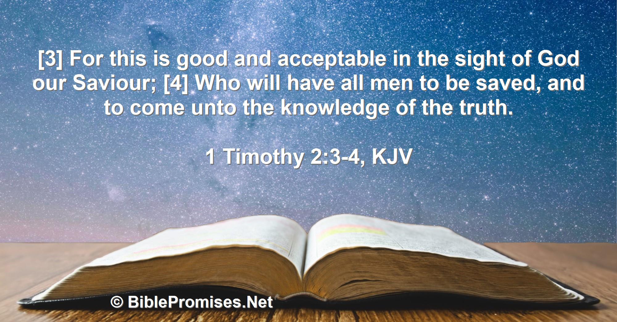 1 Timothy 2:3-4 (KJV)